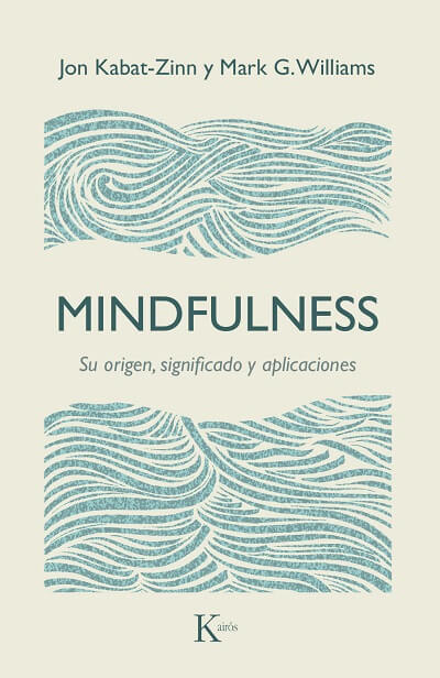 Mindfulness. Su origen, significado y aplicaciones
