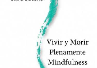 Vivir y morir plenamente Mindfulness
