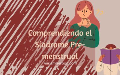 Comprendiendo el Síndrome Pre-Menstrual